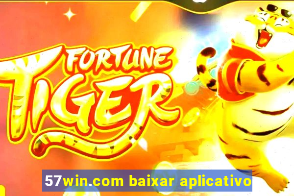 57win.com baixar aplicativo